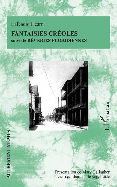 Fantaisies créoles suivi de Rêveries floridiennes (9782140492792-front-cover)