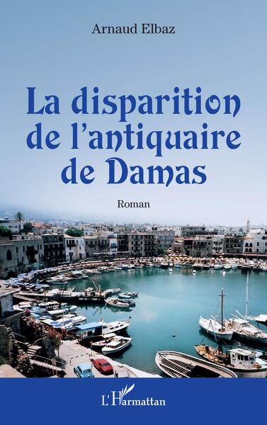 La disparition de l'antiquaire de Damas (9782140495069-front-cover)