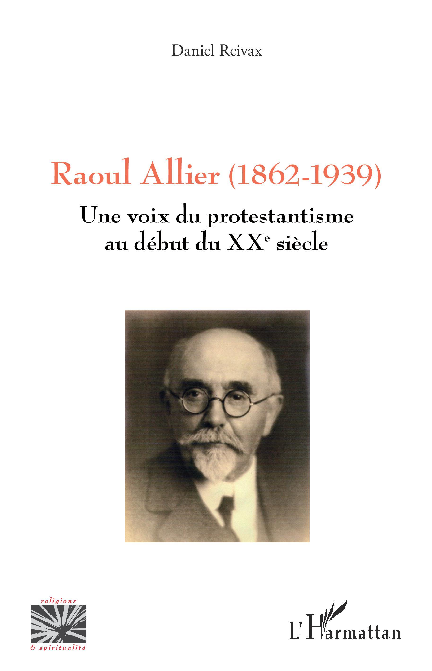 Raoul Allier (1862-1939), Une voix du protestantisme au début du XXe siècle (9782140494178-front-cover)