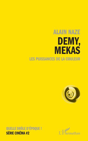 Demy, Mekas, Les puissances de la couleur (9782140494659-front-cover)