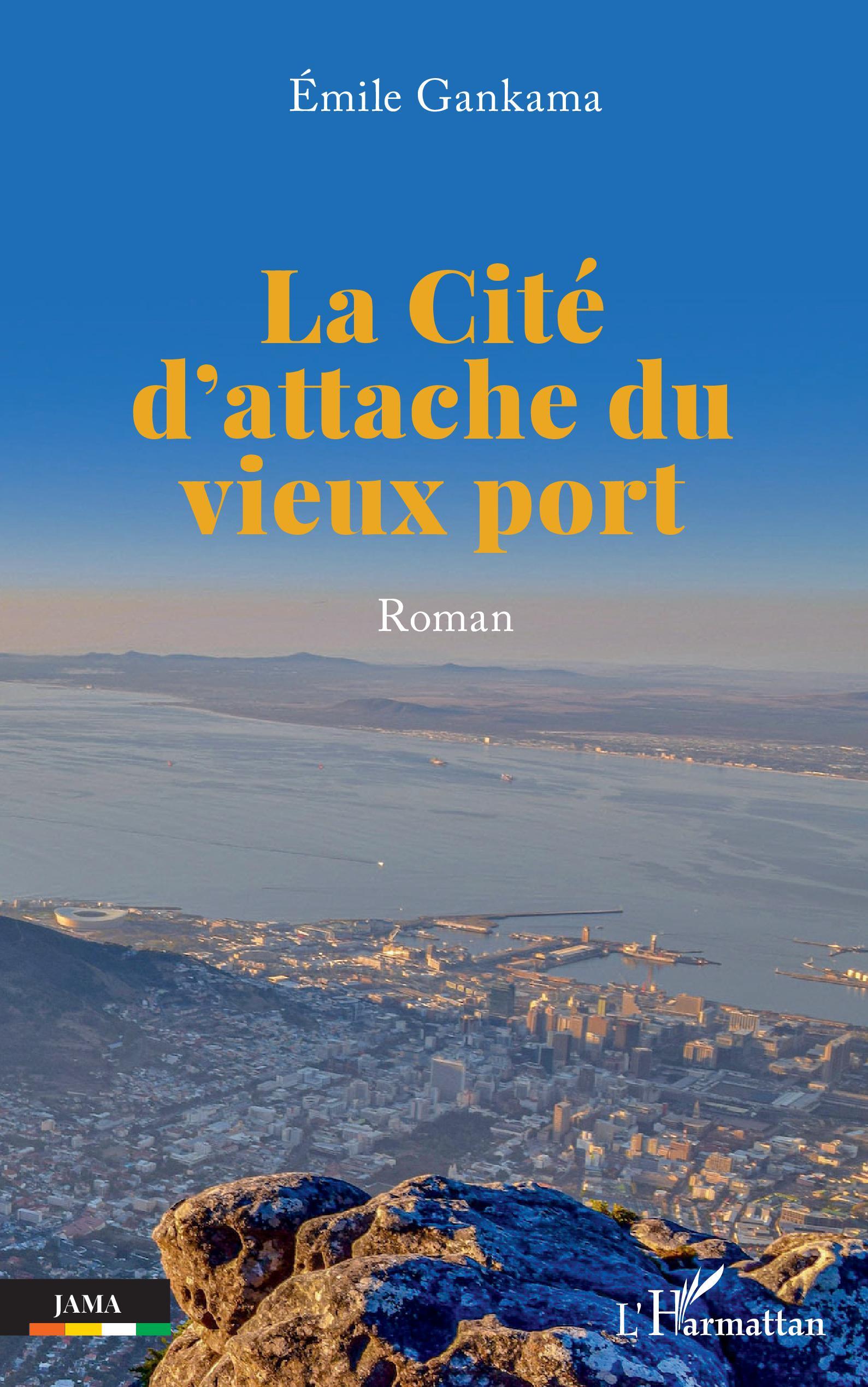 La Cité d'attache du vieux port, Roman (9782140495724-front-cover)