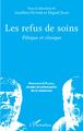 Les refus de soins, Ethique et clinique (9782140498695-front-cover)