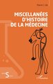 Miscellanées d’histoire de la médecine (9782140499173-front-cover)