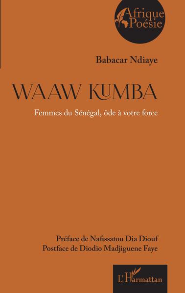Waaw Kumba, Femmes du Sénégal ôde à votre force (9782140483998-front-cover)