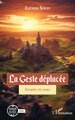 La Geste déplacée, Épopée en vers (9782140498992-front-cover)