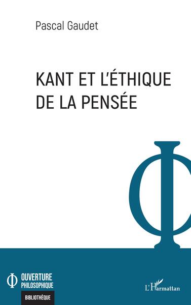 Kant et l'éthique de la pensée (9782140491023-front-cover)