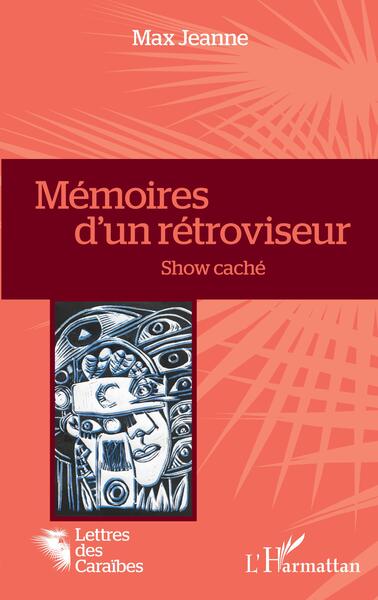 Mémoires d'un rétroviseur, Show caché (9782140492709-front-cover)