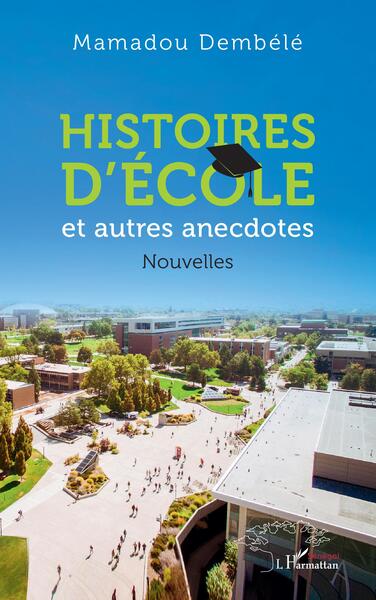 Histoires d'école, et autres anecdotes. Nouvelles (9782140498848-front-cover)