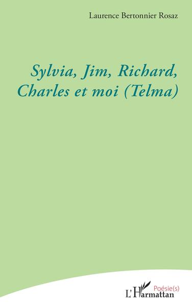 Sylvia, Jim, Richard, Charles et moi (Telma) (9782140489099-front-cover)