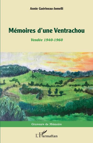 Mémoires d'une Ventrachou, Vendée 1940 - 1960 (9782140493843-front-cover)