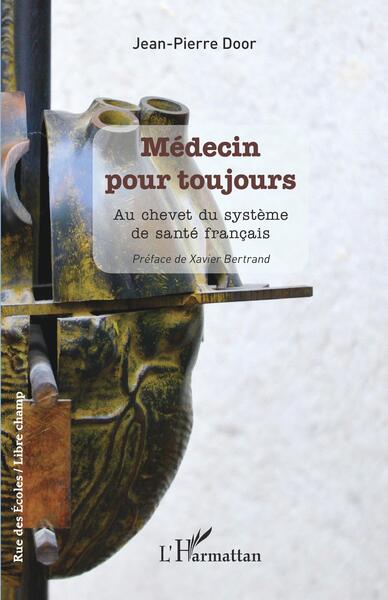 Médecin pour toujours, Au chevet du système de santé français (9782140498350-front-cover)