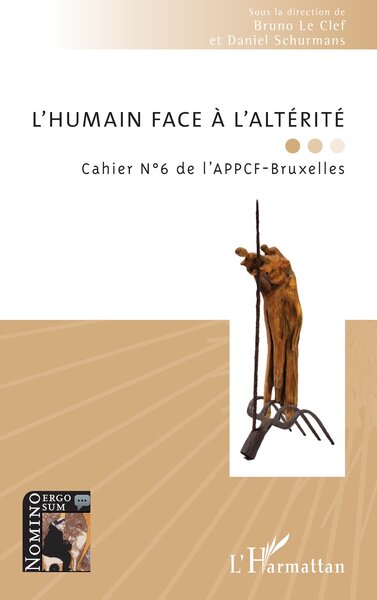 L’humain face à l'altérité, Cahier N°6 de l’APPCF-Bruxelles (9782336616735-front-cover)