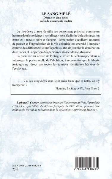 Le Sang-mêlé, Drame en cinq actes, suivi de documents inédits (9782336618265-back-cover)