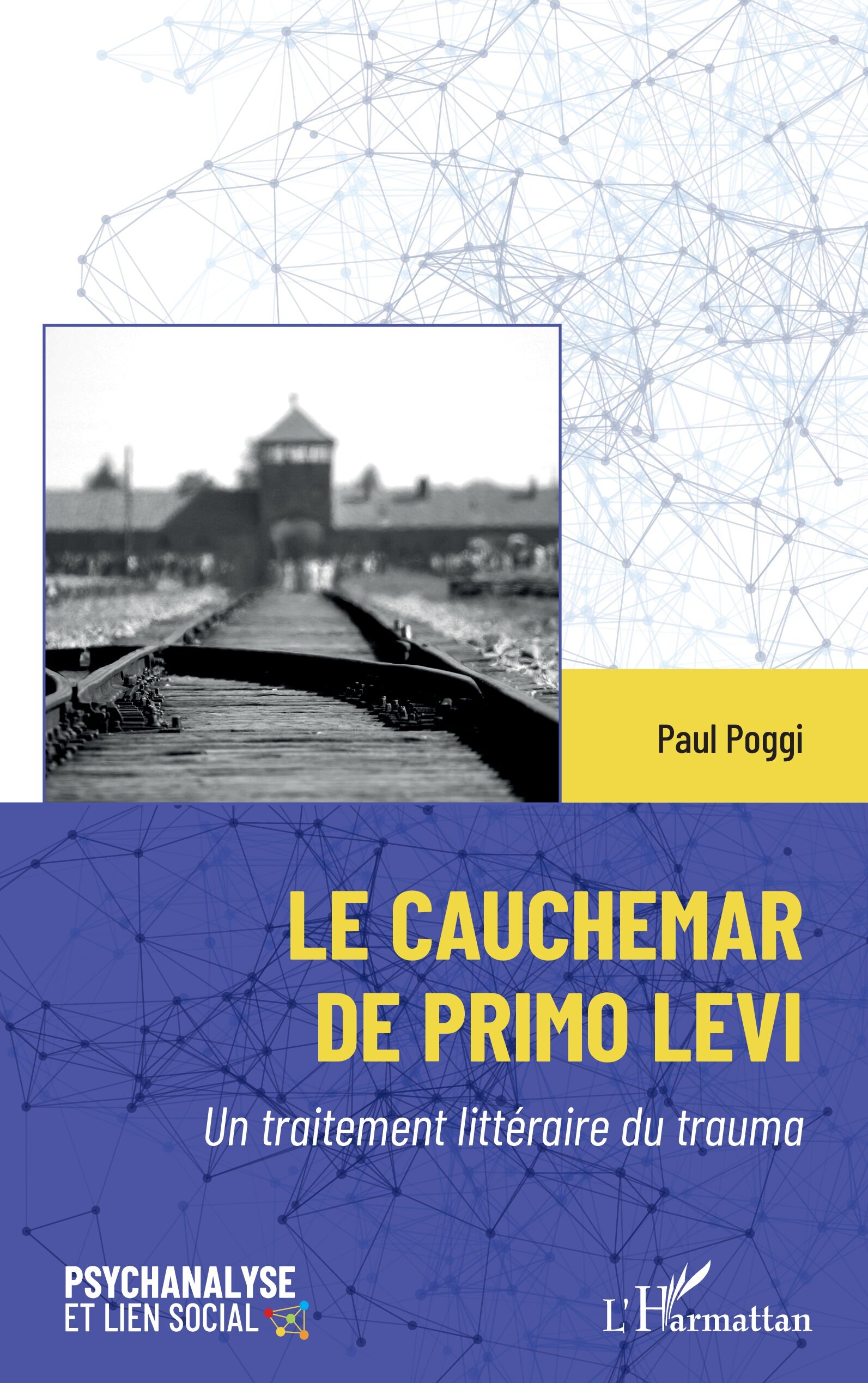 Le cauchemar de Primo Levi, Un traitement littéraire du trauma (9782336616193-front-cover)