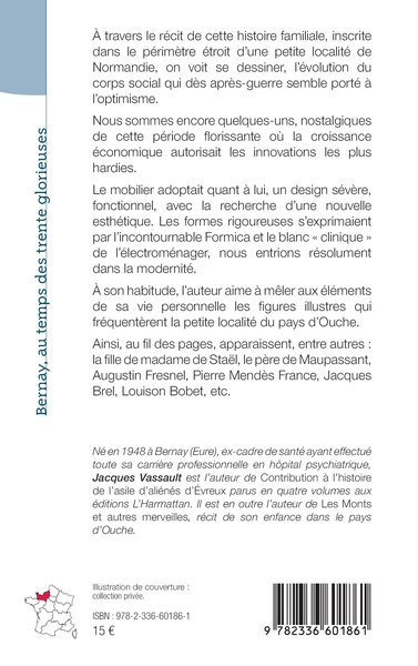 Bernay, au temps des trente glorieuses, Entre le Pays d’Ouche et le Lieuvin (9782336601861-back-cover)