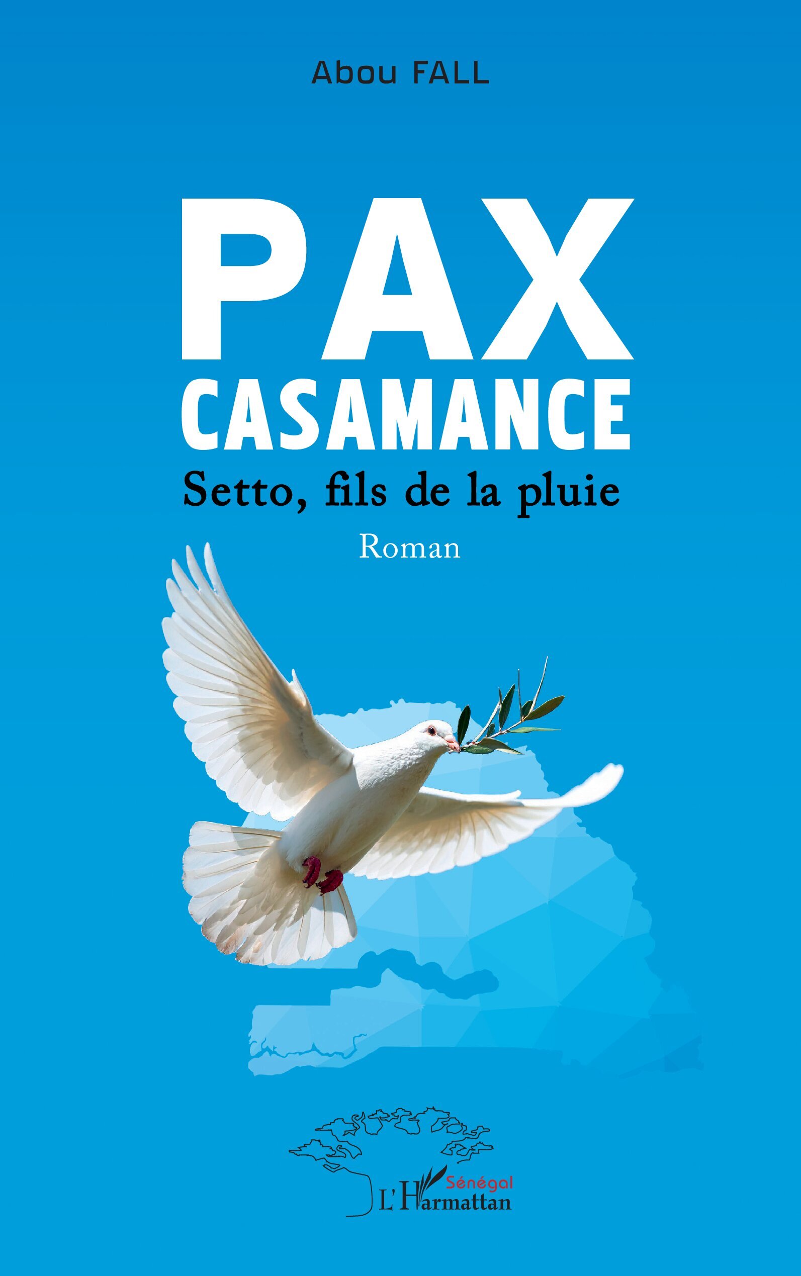 Pax Casamance, Setto, fils de la pluie (9782336605494-front-cover)