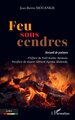 Feu sous cendres, Recueil de poèmes (9782336602493-front-cover)