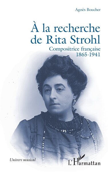 À la recherche de Rita Strohl, Compositrice française 1865-1941 (9782336606569-front-cover)