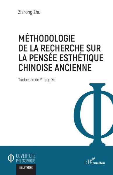 Méthodologie de la recherche sur la pensée esthétique chinoise ancienne (9782336604329-front-cover)