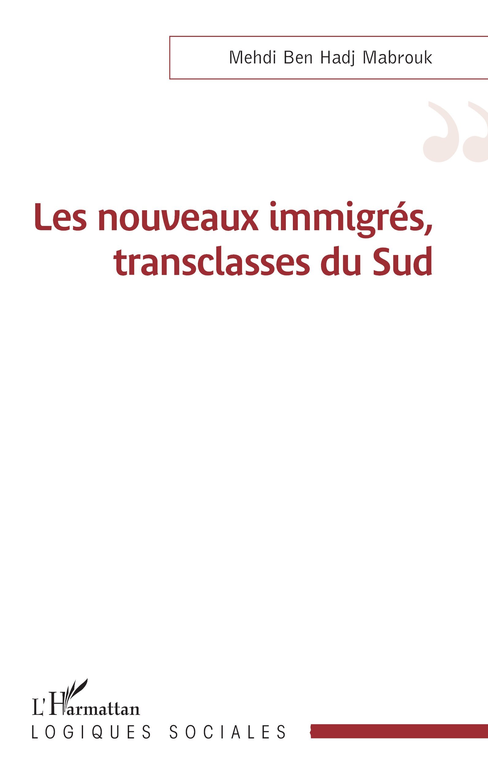 Les nouveaux immigrés, transclasses du Sud (9782336606248-front-cover)