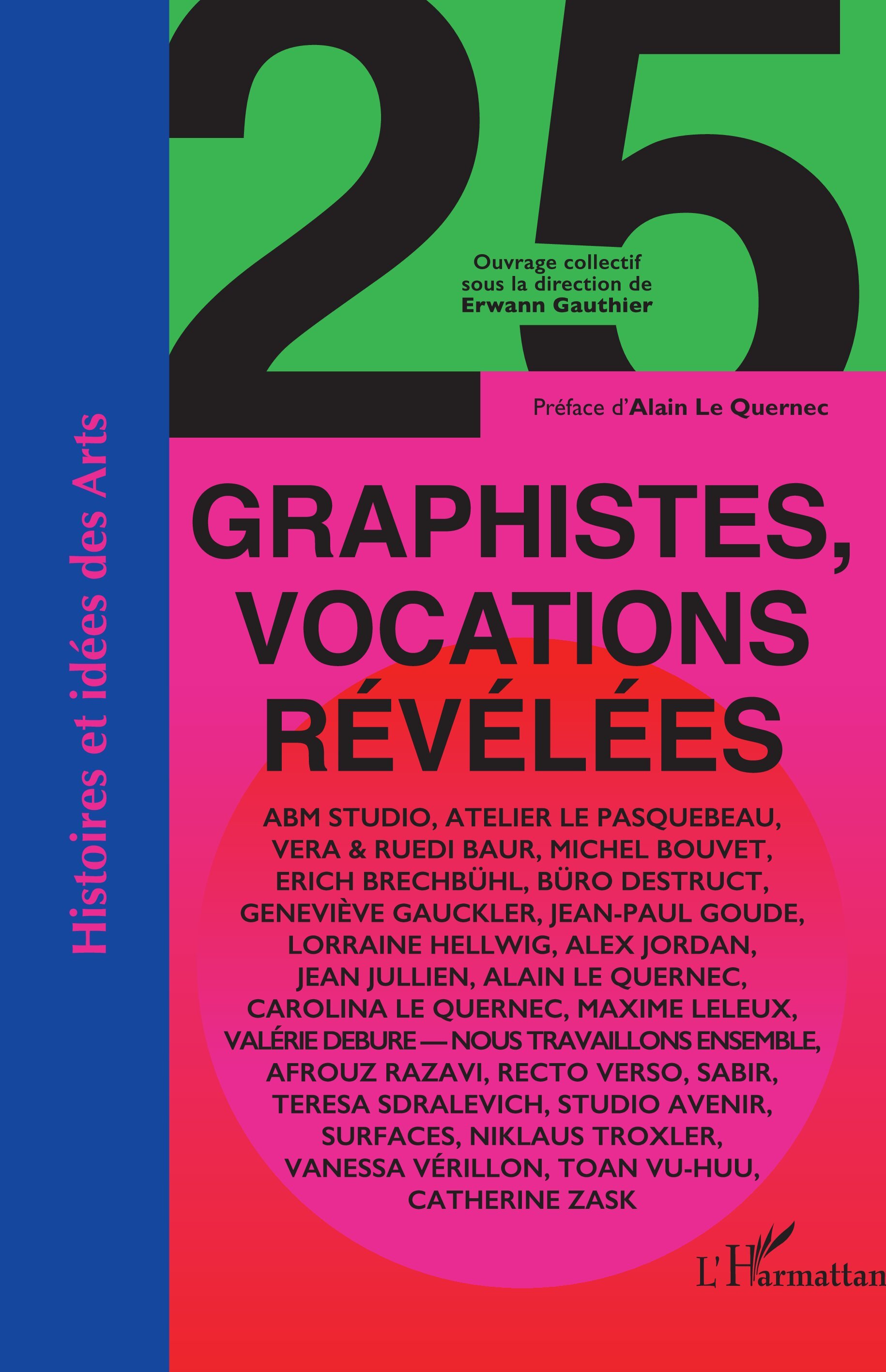 25 graphistes, vocations révélées (9782336619347-front-cover)