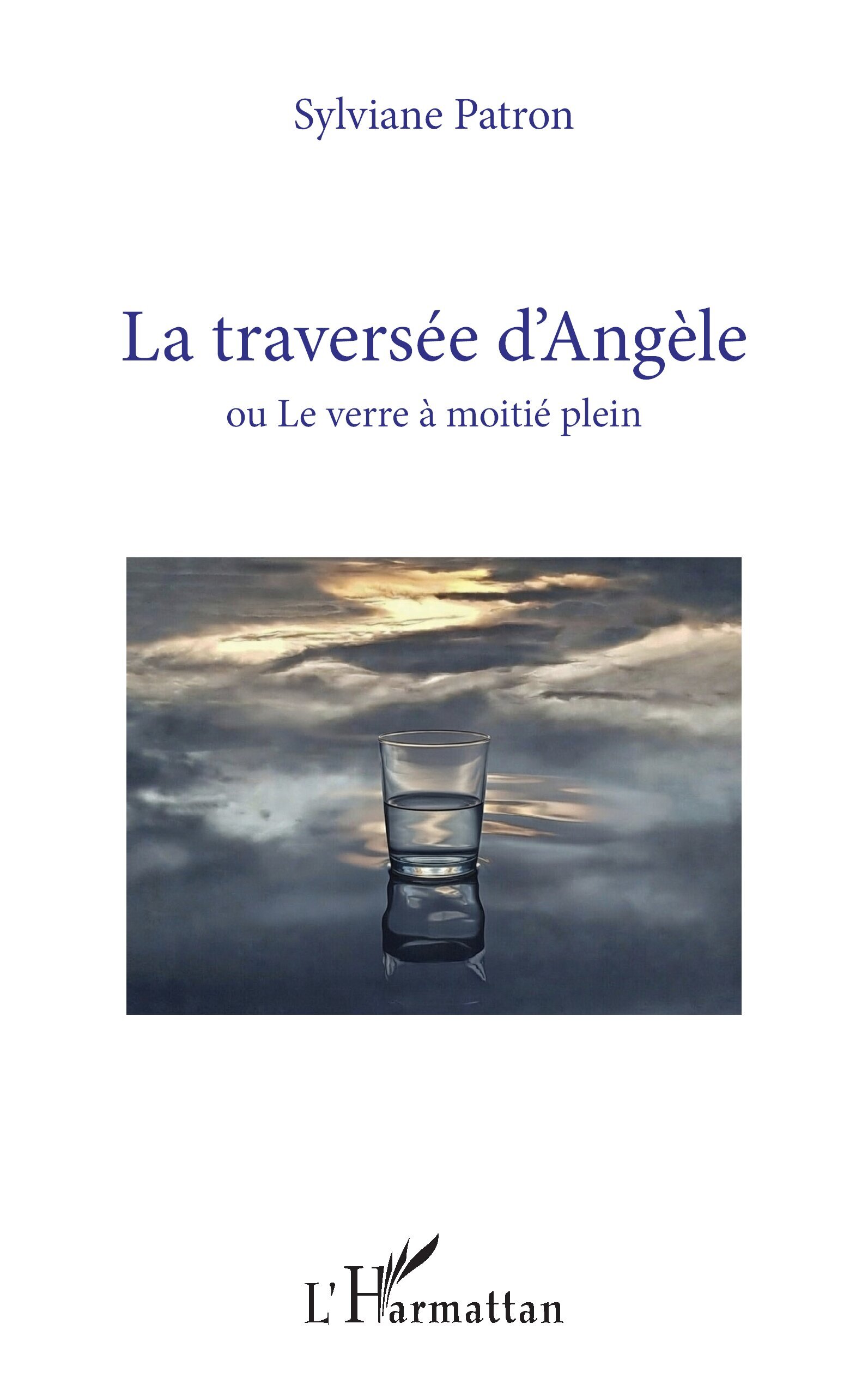 La traversée d’Angèle, ou Le verre à moitié plein (9782336608822-front-cover)