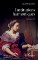 Institutions harmoniques (9782336603995-front-cover)