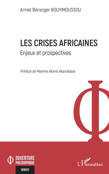 Les crises africaines, Enjeux et prospectives (9782336608402-front-cover)