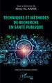 Techniques et méthodes de recherche en santé publique (9782336607016-front-cover)