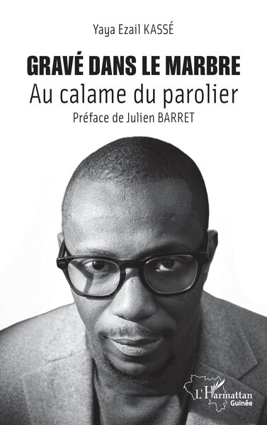 Gravé dans le marbre, Au calame du parolier (9782336603155-front-cover)