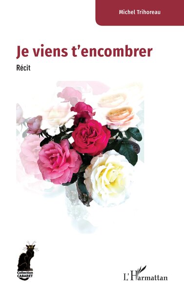 Je viens t’encombrer (9782336610146-front-cover)