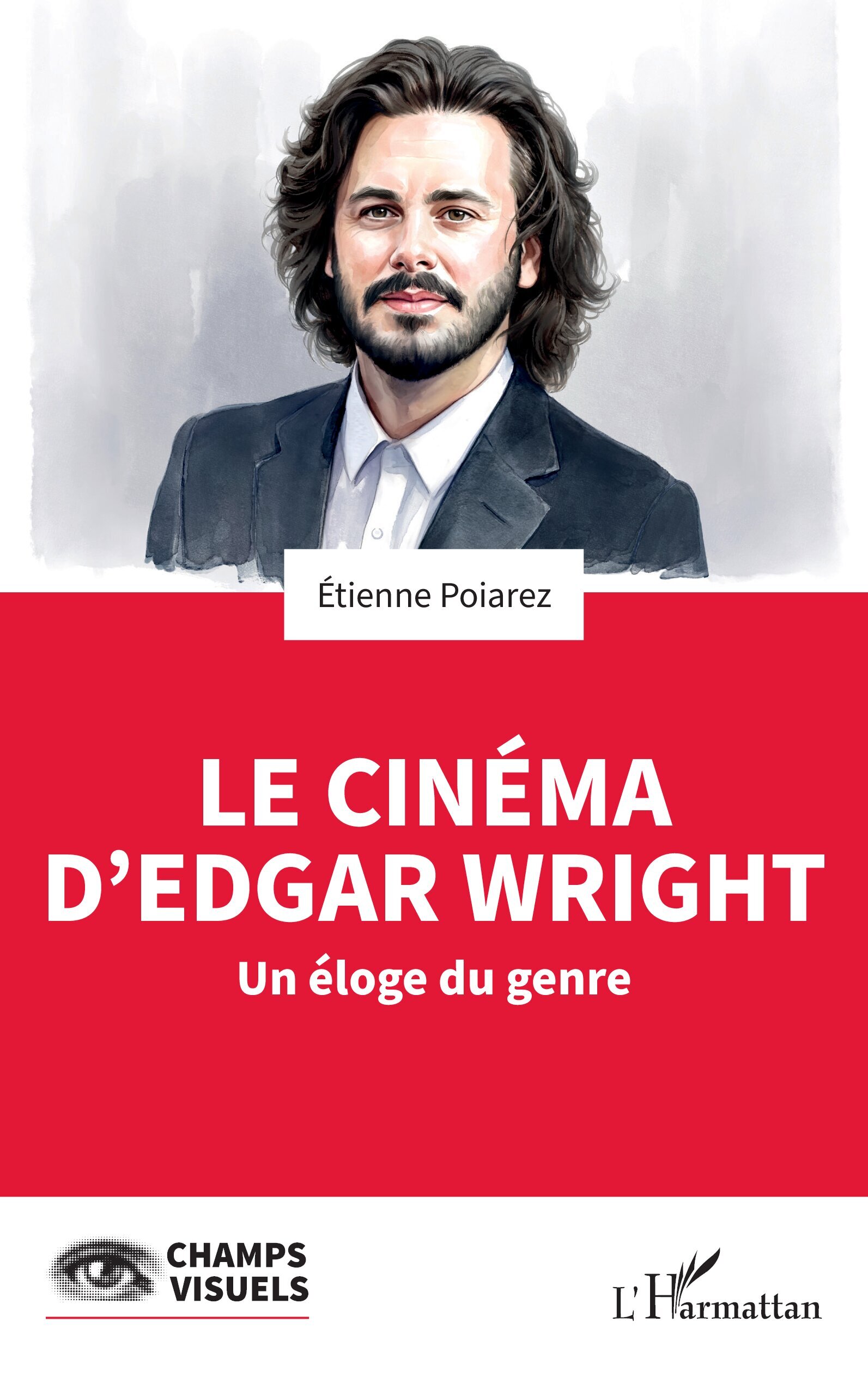 Le cinéma d’Edgar Wright, Un éloge du genre (9782336613918-front-cover)