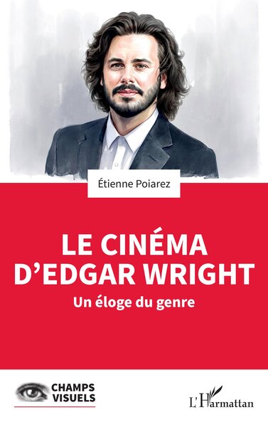Le cinéma d’Edgar Wright, Un éloge du genre (9782336613918-front-cover)