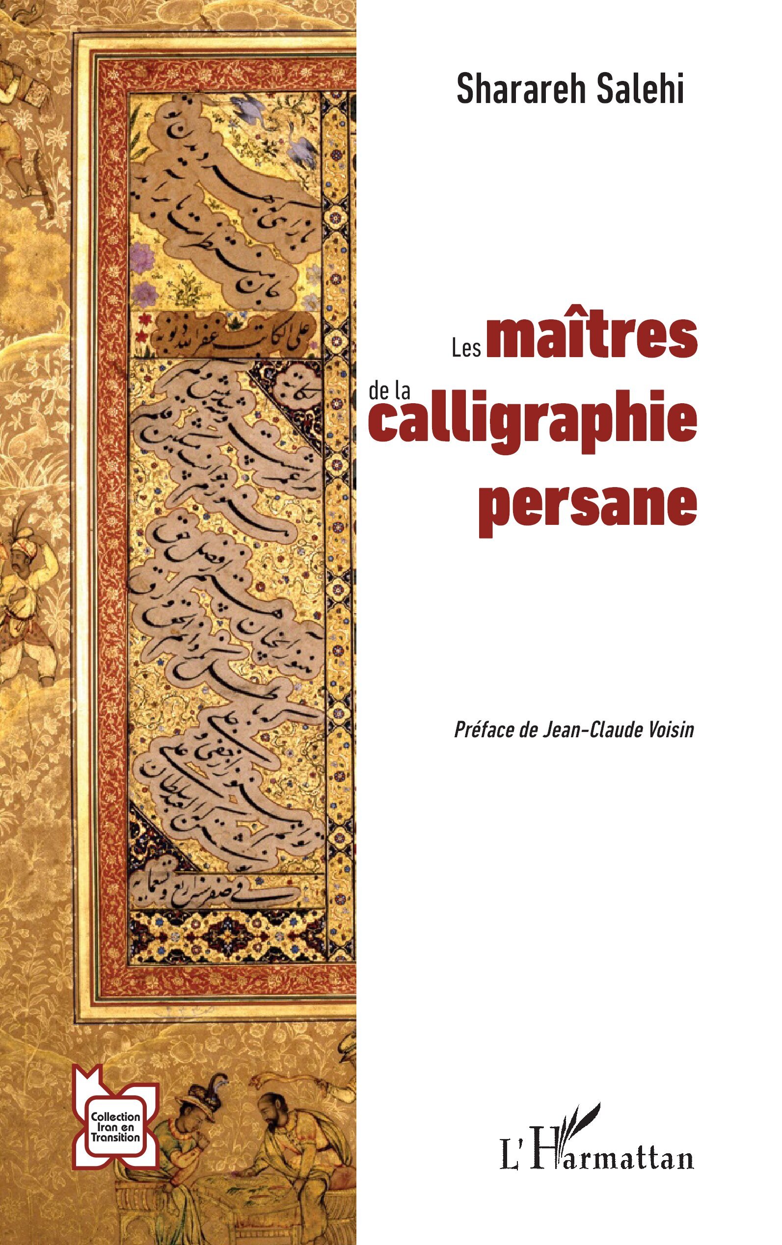 Les maîtres de la calligraphie persane (9782336613314-front-cover)