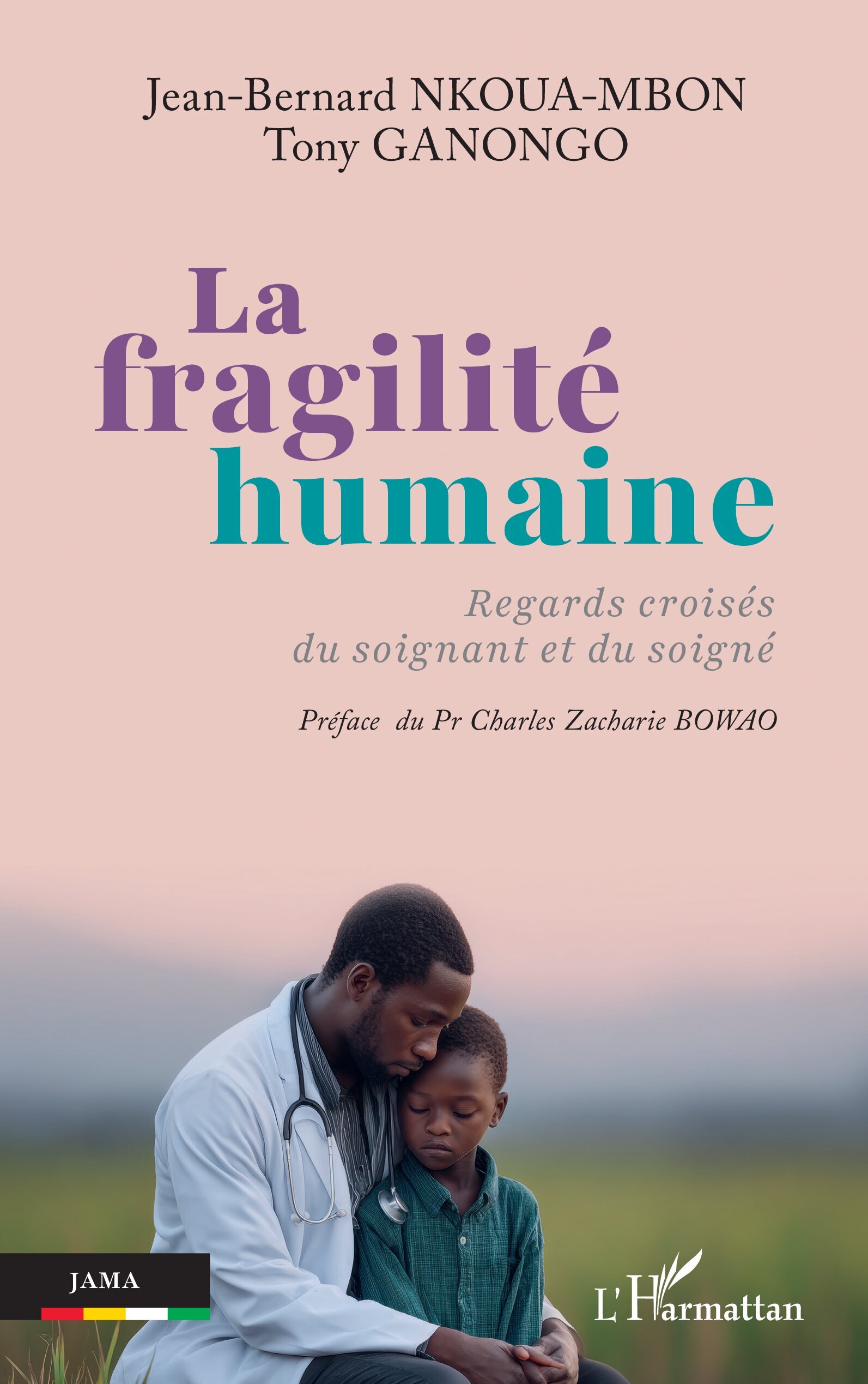 La fragilité humaine, Regards croisés du soignant et du soigné (9782336612959-front-cover)