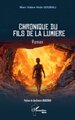 Chronique du fils de la lumière (9782336615141-front-cover)