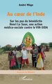 Au coeur de l’Inde, Sur les pas du bénédictin Henri Le Saux, une action médico-sociale contre le VIH-SIDA (9782336601779-front-cover)