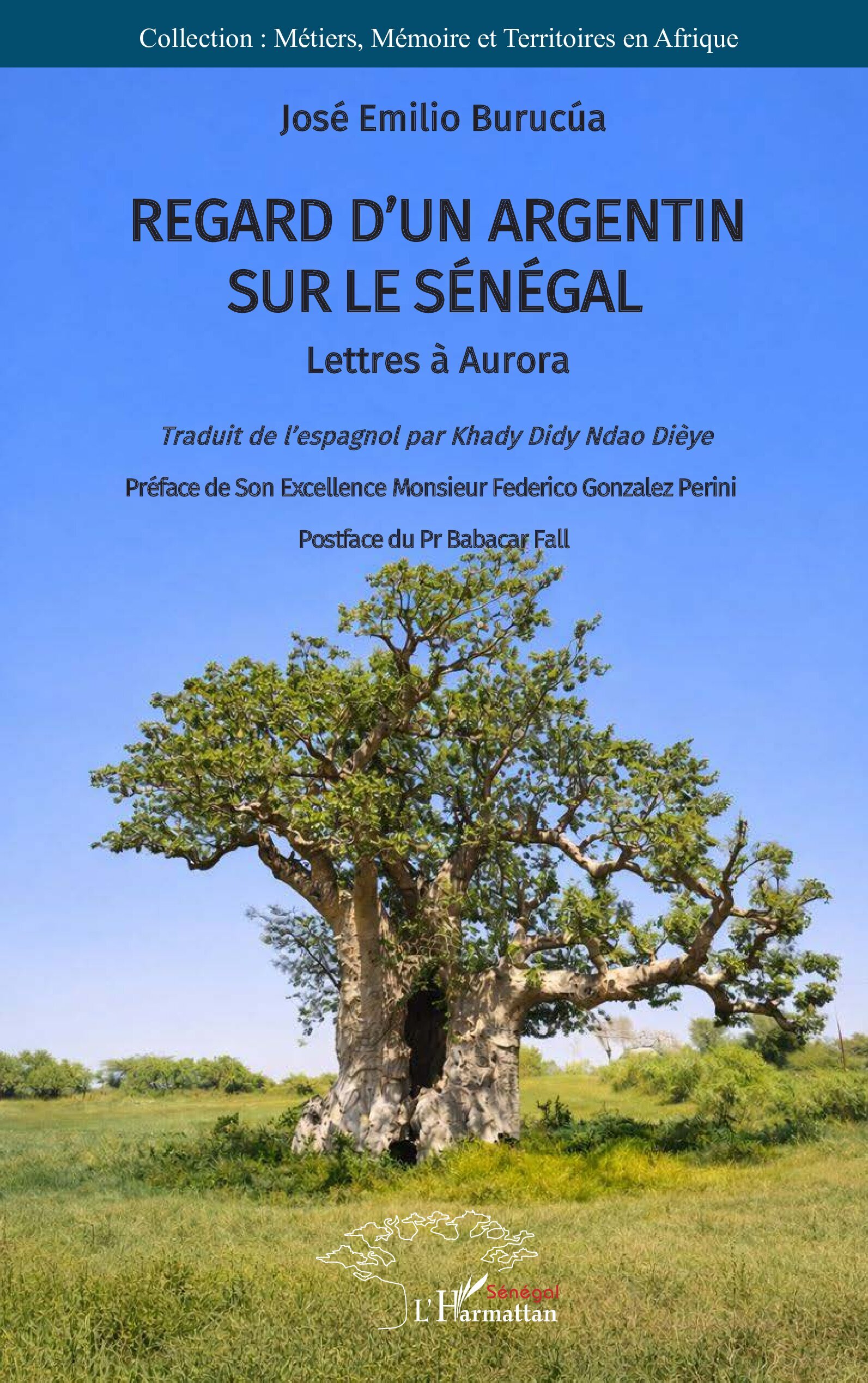 Regard d’un Argentin sur le Sénégal, Lettres à Aurora (9782336601205-front-cover)