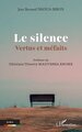 Le silence, Vertus et méfaits (9782336604299-front-cover)