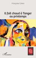 Il fait chaud à Tanger au printemps (9782336620398-front-cover)