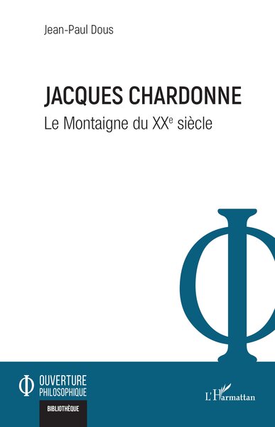Jacques Chardonne, Le Montaigne du XXe siècle (9782336603698-front-cover)