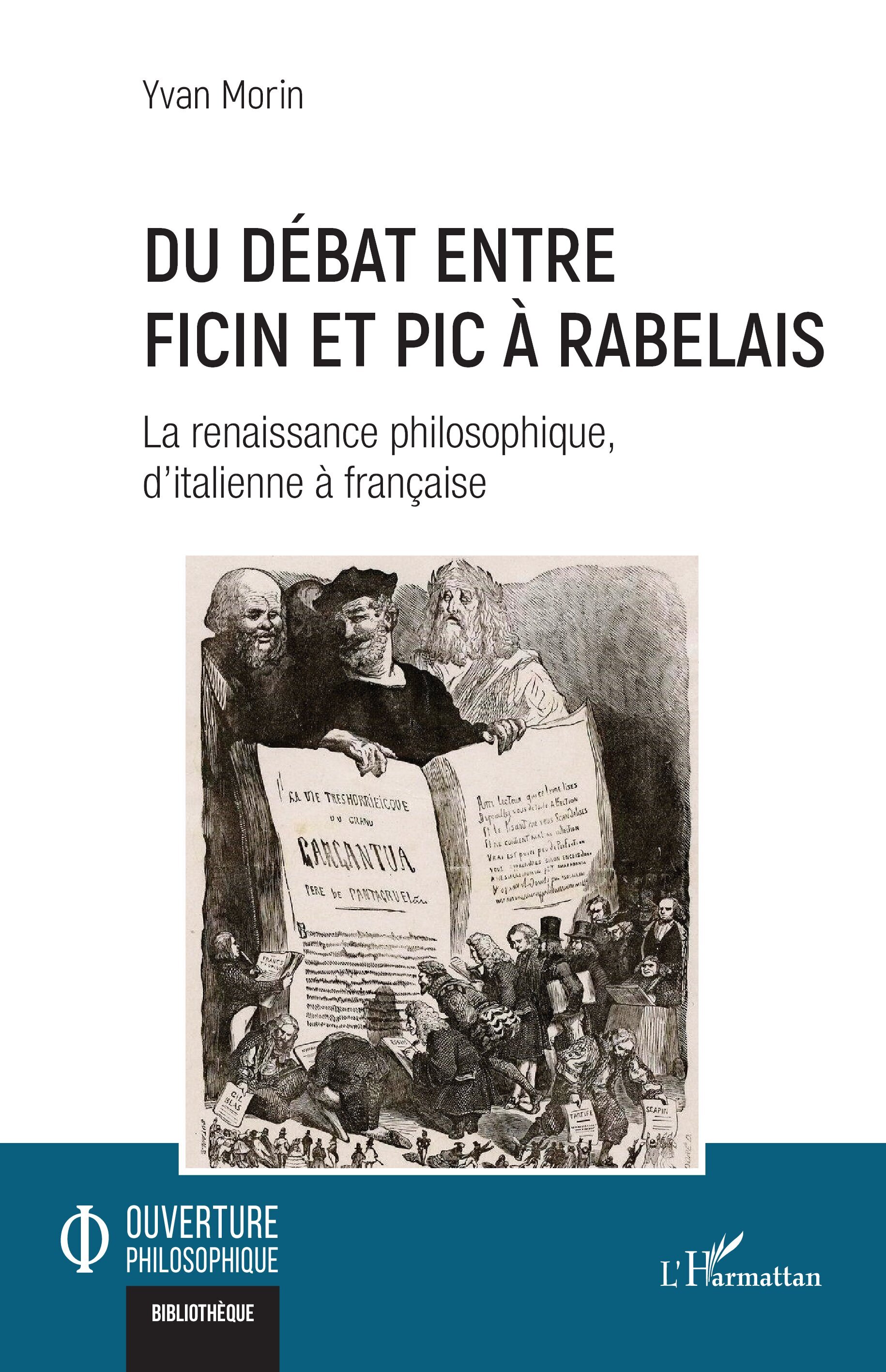 Du débat entre Ficin et Pic à Rabelais, La renaissance philosophique, d’italienne à française (9782336603360-front-cover)
