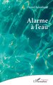 Alarme à l’eau (9782336620244-front-cover)