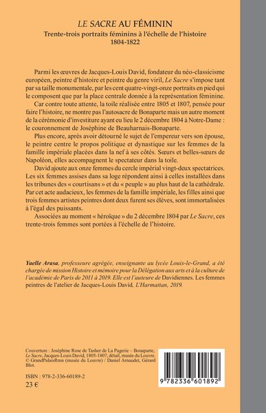 Le Sacre au féminin, Trente-trois portraits féminins à l’échelle de l’histoire 1804-1822 (9782336601892-back-cover)