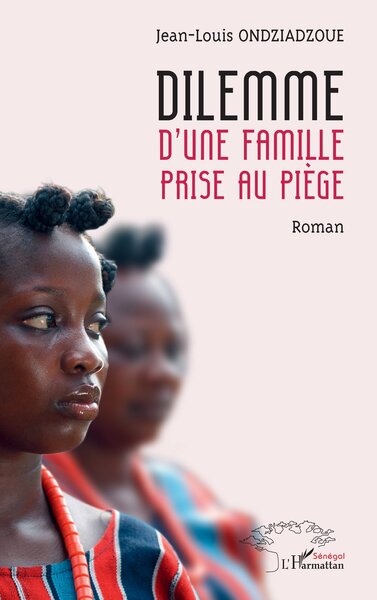 Dilemme d’une famille prise au piège (9782336600840-front-cover)