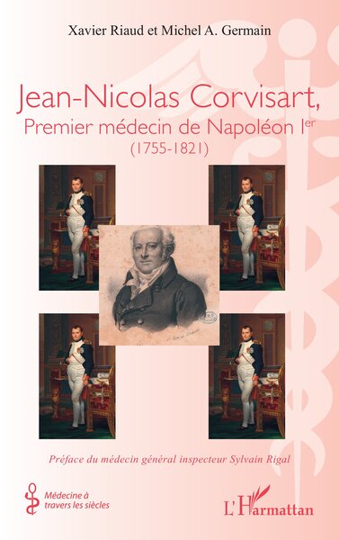 Jean-Nicolas Corvisart, Premier médecin de Napoléon Ier, (1755-1821) (9782336602585-front-cover)