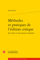 Méthodes et pratiques de l'édition critique (9782406086376-front-cover)