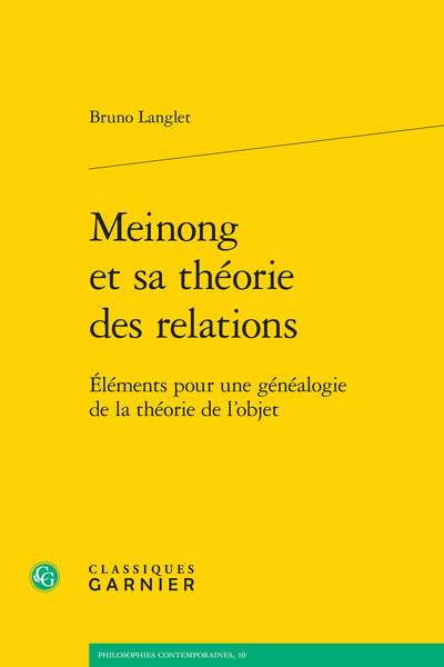 Meinong et sa théorie des relations, Éléments pour une généalogie de la théorie de l'objet (9782406099789-front-cover)
