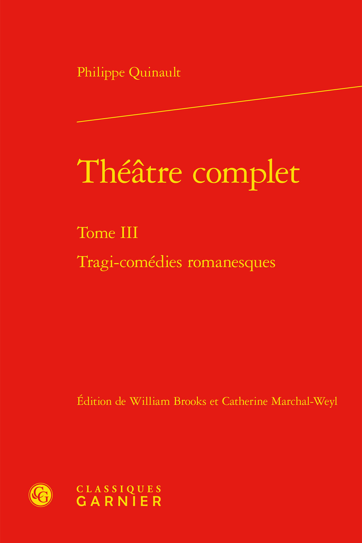 Théâtre complet, Tragi-comédies romanesques (9782406096405-front-cover)