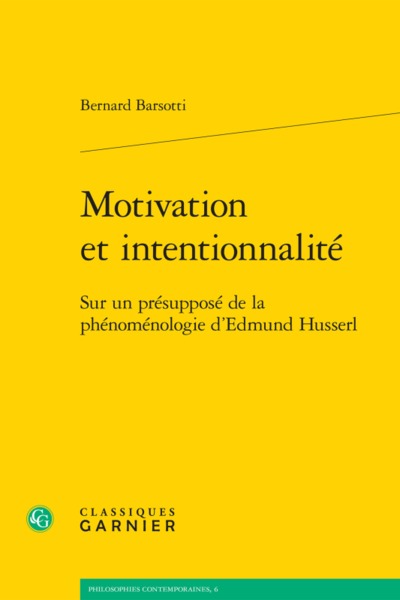 Motivation et intentionnalité, Sur un présupposé de la phénoménologie d'Edmund Husserl (9782406072997-front-cover)